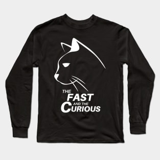 Limited Edition - Fast & Curious Cat - Exclusive Design by AutoClubHero, LLC: Long Sleeve T-Shirt